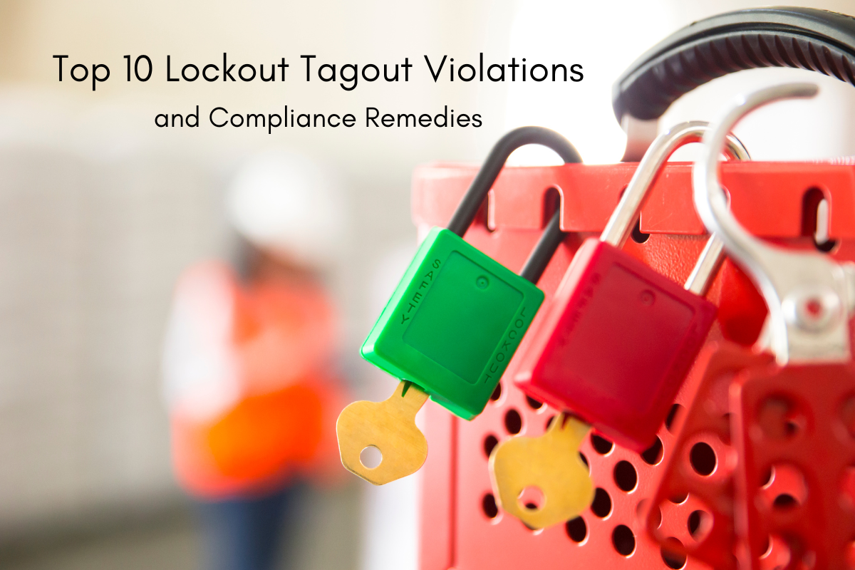 Top 10 Lockout Tagout Violations and Compliance Remedies